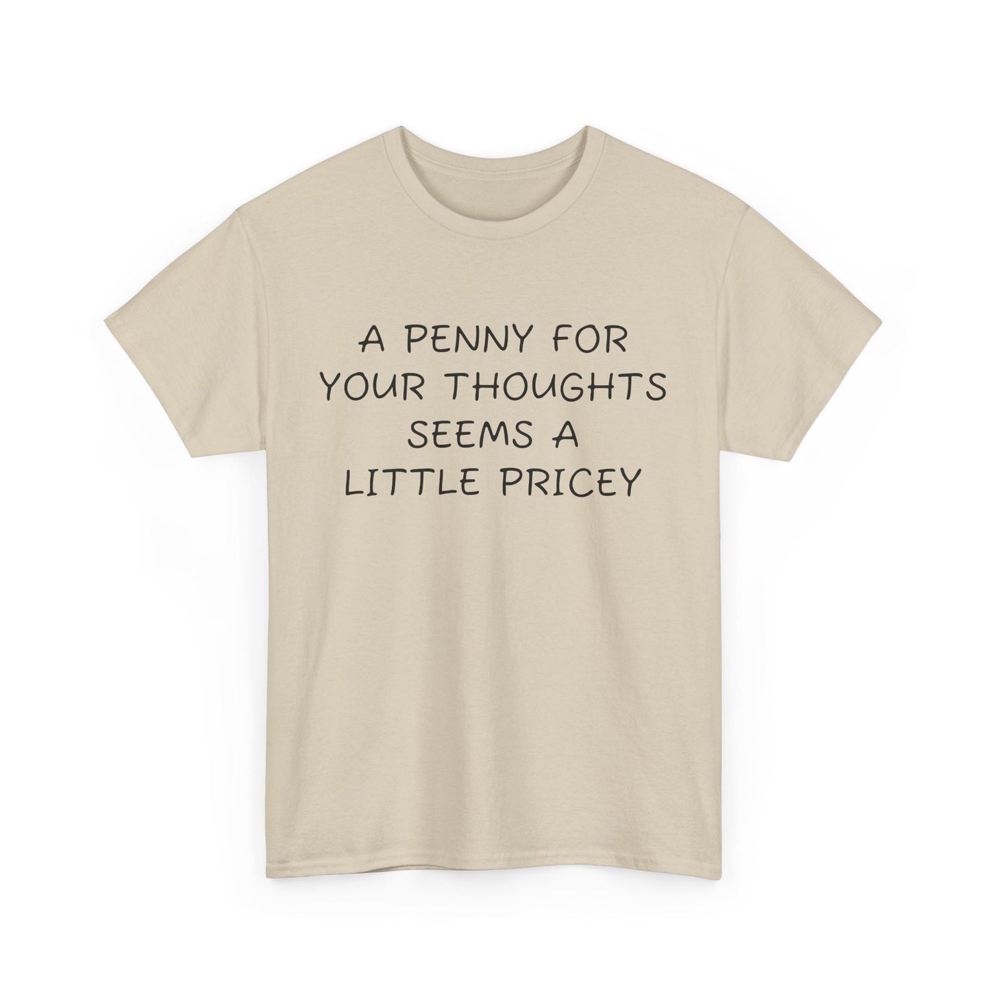 Penny For Your Thoughts Tee