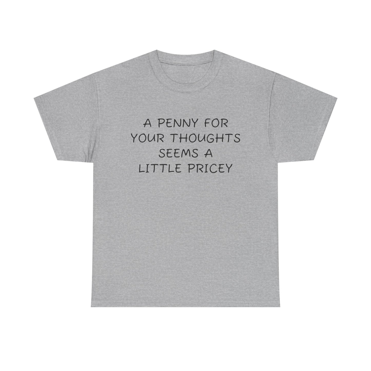 Penny For Your Thoughts Tee