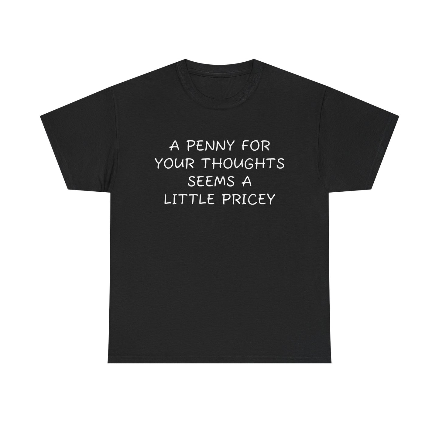 Penny For Your Thoughts Tee