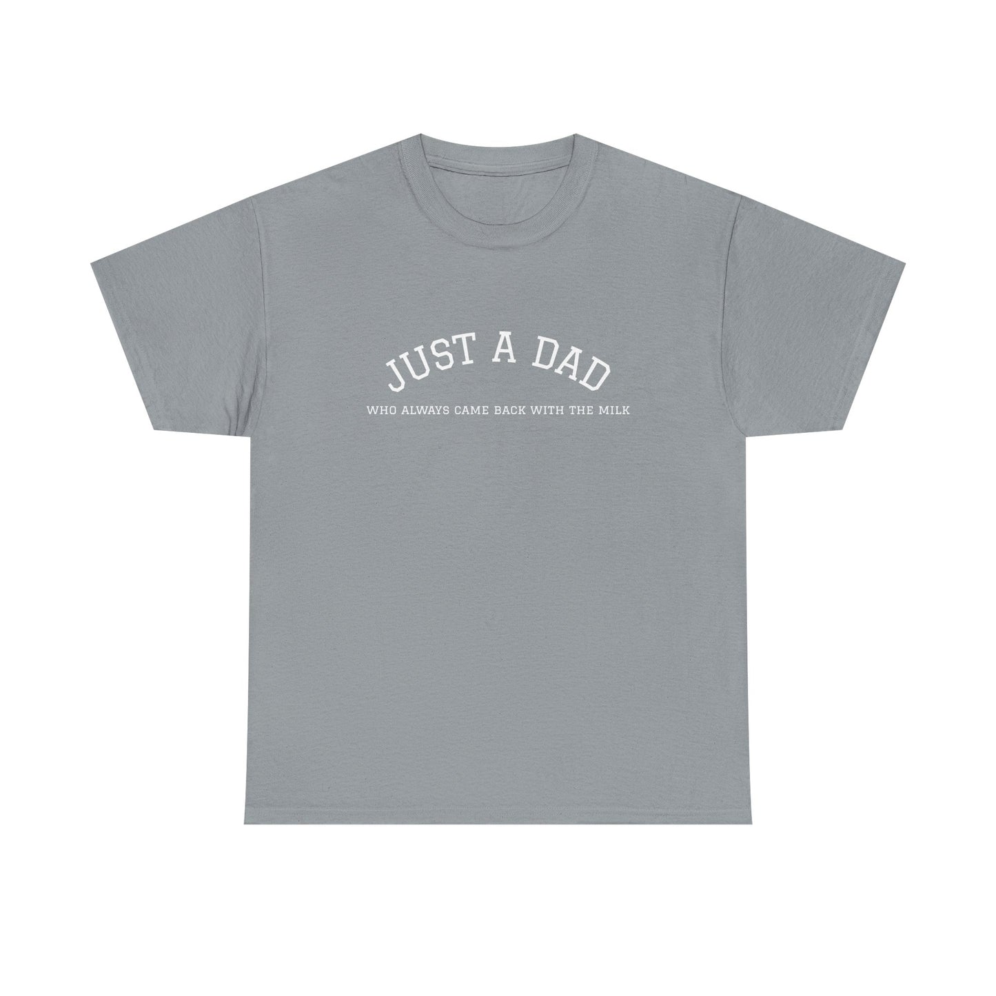 Just a Dad Tee