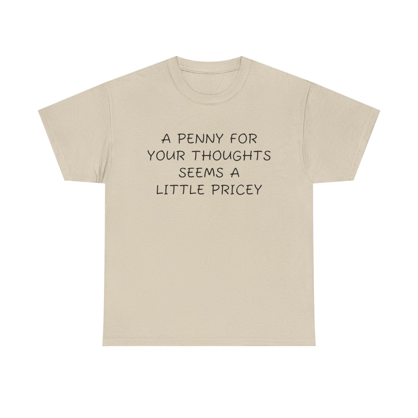 Penny For Your Thoughts Tee